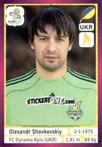 Sticker Oleksandr Shovkovskiy - UEFA Euro Poland-Ukraine 2012. Deutschland edition n. 404 - Panini