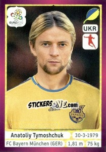 Cromo Anatoliy Tymoshchuk - UEFA Euro Poland-Ukraine 2012. Deutschland edition - Panini