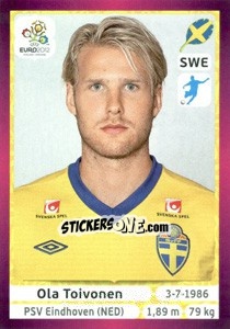 Sticker Ola Toivonen - UEFA Euro Poland-Ukraine 2012. Deutschland edition n. 449 - Panini