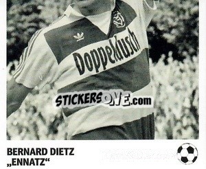 Sticker Bernard Dietz - 'Ennatz' - Pöhler, Typen, Zauberer!
 - Juststickit
