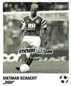 Cromo Dietmar Schacht - 'Didi'