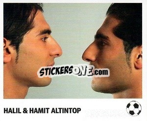 Sticker Halil / Hamit Altintop - Pöhler, Typen, Zauberer!
 - Juststickit