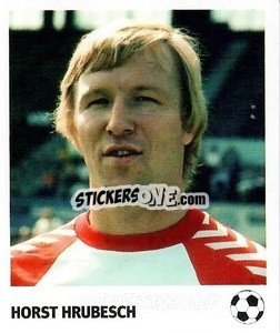 Sticker Horst Hrubesch - Pöhler, Typen, Zauberer!
 n. 124 - Juststickit