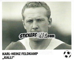 Sticker Karl-Heinz Feldkamp - 'Kalli' - Pöhler, Typen, Zauberer!
 - Juststickit
