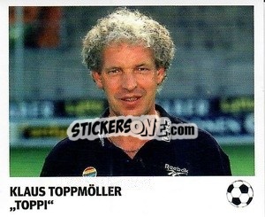 Sticker Klaus Toppmöller - 'Toppi' - Pöhler, Typen, Zauberer!
 n. 281 - Juststickit