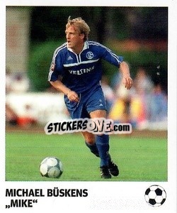Sticker Michael Büskens - 'Mike' - Pöhler, Typen, Zauberer!
 - Juststickit