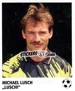 Cromo Michael Lusch - 'Luschi' - Pöhler, Typen, Zauberer!
 - Juststickit