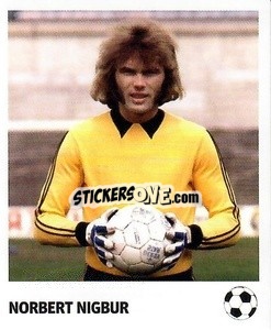 Sticker Norbert Nigbur - Pöhler, Typen, Zauberer!
 n. 209 - Juststickit