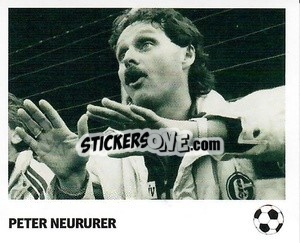 Cromo Peter Neururer - Pöhler, Typen, Zauberer!
 - Juststickit