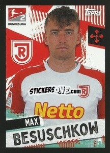 Figurina Max Besuschkow (SSV Jahn Regensburg) - German Football Bundesliga 2021-2022
 - Topps