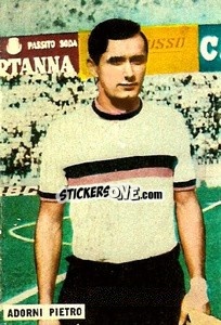 Cromo Adorni Pietro - Fotocalcio 1962-1963
 n. 134 - EDIZIONE FILATELICHE
