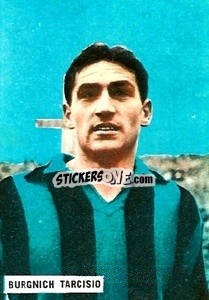 Cromo Burnich Tarcisio - Fotocalcio 1962-1963
 n. 63 - EDIZIONE FILATELICHE
