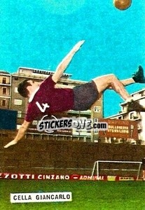 Sticker Cella Giancarlo - Fotocalcio 1962-1963
 n. 184 - EDIZIONE FILATELICHE

