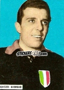 Sticker Ghezzi Giorgio - Fotocalcio 1962-1963
 - EDIZIONE FILATELICHE
