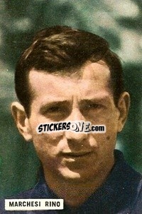 Sticker Marchesi Rino - Fotocalcio 1962-1963
 - EDIZIONE FILATELICHE
