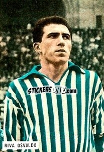 Sticker Riva Osvaldo - Fotocalcio 1962-1963
 n. 174 - EDIZIONE FILATELICHE
