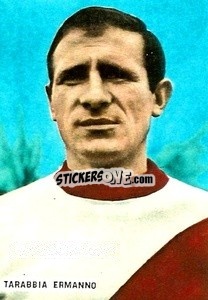 Sticker Tarabia Ermanno - Fotocalcio 1962-1963
 n. 90 - EDIZIONE FILATELICHE
