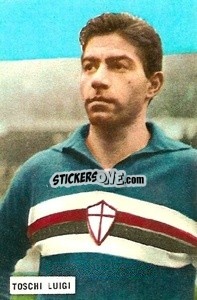 Cromo Toschi Luigi - Fotocalcio 1962-1963
 n. 168 - EDIZIONE FILATELICHE

