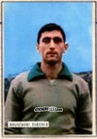 Cromo Eugenio Bruschini - Fotocalcio 1963-1964
 n. 181 - EDIZIONE FILATELICHE
