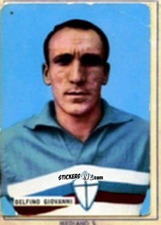 Sticker Giovanni Delfino - Fotocalcio 1963-1964
 n. 172 - EDIZIONE FILATELICHE
