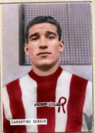 Cromo Sergio Carantini - Fotocalcio 1963-1964
 n. 209 - EDIZIONE FILATELICHE
