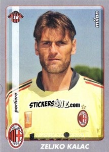 Figurina Zeljko Kalac - Calciatori 2008-2009 - Panini