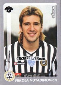 Cromo Nikola Vuyadinovich - Calciatori 2008-2009 n. A116 - Panini