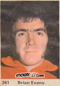 Sticker Brian Evans - Top Teams 1971-1972
 n. 361 - Marshall Cavendish
