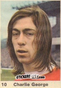 Sticker Charlie George - Top Teams 1971-1972
 n. 10 - Marshall Cavendish
