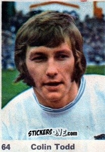 Sticker Colin Todd - Top Teams 1971-1972
 n. 64 - Marshall Cavendish
