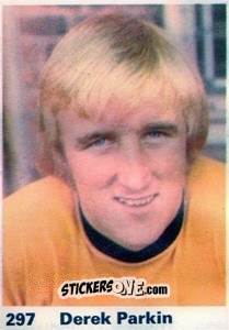 Sticker Derek Parkin - Top Teams 1971-1972
 n. 297 - Marshall Cavendish
