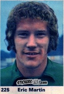 Sticker Eric Martin - Top Teams 1971-1972
 n. 225 - Marshall Cavendish
