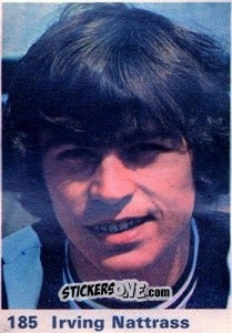 Cromo Irving Nattrass - Top Teams 1971-1972
 n. 185 - Marshall Cavendish
