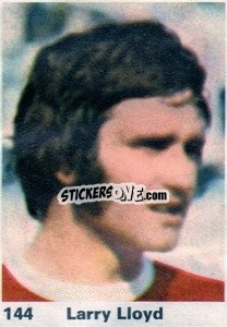 Sticker Larry Lloyd - Top Teams 1971-1972
 - Marshall Cavendish
