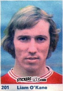 Sticker Liam O'Kane - Top Teams 1971-1972
 n. 201 - Marshall Cavendish
