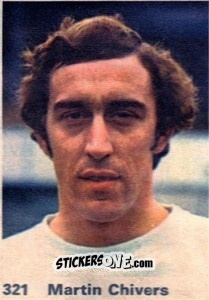 Sticker Martin Chivers - Top Teams 1971-1972
 n. 321 - Marshall Cavendish
