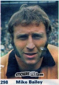 Sticker Mike Bailey - Top Teams 1971-1972
 n. 298 - Marshall Cavendish
