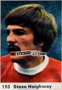 Sticker Steve Heighway - Top Teams 1971-1972
 - Marshall Cavendish
