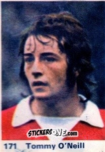 Sticker Tommy O'Neill - Top Teams 1971-1972
 n. 171 - Marshall Cavendish
