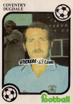 Sticker Alan Dugdale - Football Now 1975-1976
 - Monty Gum