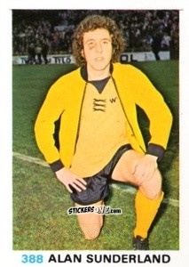 Sticker Alan Sunderland - Soccer Stars 1977-1978
 - FKS