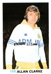 Sticker Allan Clarke - Soccer Stars 1977-1978
 - FKS