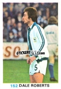 Sticker Dale Roberts - Soccer Stars 1977-1978
 - FKS