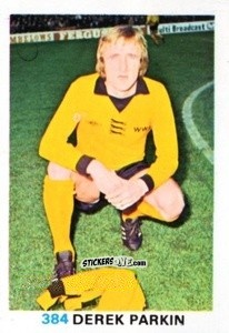 Sticker Derek Parkin - Soccer Stars 1977-1978
 n. 384 - FKS