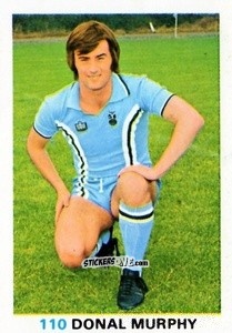Sticker Donal Murphy - Soccer Stars 1977-1978
 n. 110 - FKS