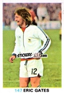Cromo Eric Gates - Soccer Stars 1977-1978
 - FKS