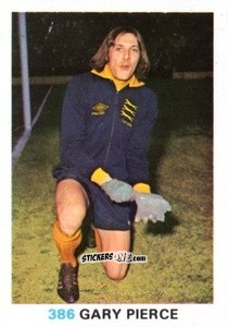 Figurina Gary Pierce - Soccer Stars 1977-1978
 n. 386 - FKS