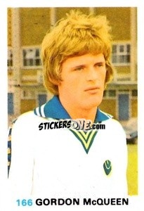Sticker Gordon McQueen - Soccer Stars 1977-1978
 - FKS