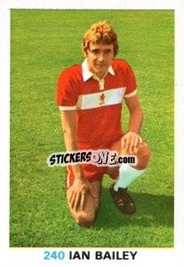 Sticker Ian Bailey - Soccer Stars 1977-1978
 - FKS