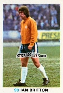 Sticker Ian Britton - Soccer Stars 1977-1978
 - FKS